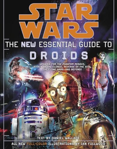 The New Essential Guide to Droids (Star Wars) [Idioma Inglés] (Star Wars: Essential Guides)